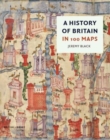 Image for A history of Britain in 100 maps