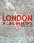 Image for London  : a life in maps
