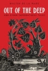 Image for Out of the Deep : And Other Supernatural Tales