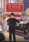 Image for The long arm of the law  : classic police stories