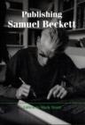 Image for Publishing Samuel Beckett