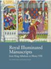 Image for Royal Illuminated Manuscripts : Ffrom King Athelstan to Henry VIII