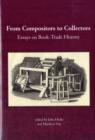 Image for From Compositors to Collectors : Essays on Book Trade History