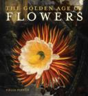 Image for The Golden Age of Flowers