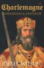 Image for Charlemagne  : barbarian &amp; emperor