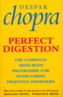 Image for Perfect digestion  : the complete mind-body programme for overcoming digestive disorders