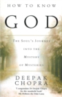 Image for How to know God  : the soul&#39;s journey into the mystery of mysteries