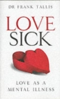 Image for Love sick  : love as a mental illness