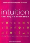 Image for Intuition - the key to divination  : awaken your intuitive powers for success