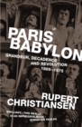 Image for Paris Babylon  : grandeur, decadence and revolution 1869-75