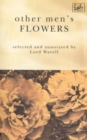 Image for Other Men&#39;s Flowers : An Anthology of Poetry