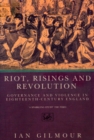 Image for Riots, Rising And Revolution : Governance and Violence in Eighteenth Century England