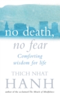 Image for No death, no fear  : comforting wisdom for life