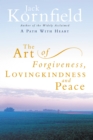 Image for The art of forgiveness, lovingkindness and peace