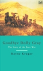 Image for Goodbye Dolly Gray  : the story of the Boer War