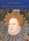 Image for The cult of Elizabeth  : Elizabethan portraiture and pageantry