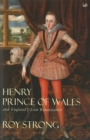 Image for Henry Prince of Wales  : and England&#39;s lost renaissance
