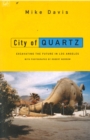 Image for City of quartz  : excavating the future in Los Angeles