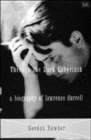 Image for Through the dark labyrinth  : a biography of Lawrence Durrell