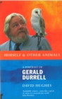 Image for Himself &amp; other animals  : a portrait of Gerald Durrell