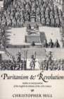 Image for Puritanism and revolution  : studies in interpretation of the English Revolution of the 17th century