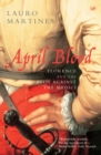 Image for April blood  : Florence and the plot against the Medici