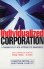 Image for The individualized corporation  : a fundamentally new approach to management