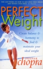 Image for Perfect weight  : the complete mind / body programme for maintaining your ideal weight