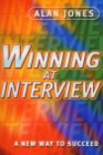 Image for Winning at interview  : a new way to succeed