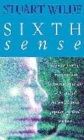 Image for Sixth sense  : how to develop your intuition to improve your life