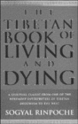 Image for The Tibetan Book Of Living And Dying
