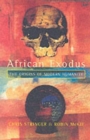 Image for African exodus  : the origins of modern humanity