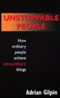 Image for UNSTOPPABLE PEOPLE: HOW ORDINARY PEOPLE