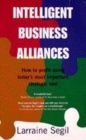 Image for Intelligent business alliances  : how to profit using today&#39;s most important strategic tool