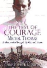 Image for The test of courage  : a biography of Michel Thomas