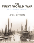 Image for The First World War  : an illustrated history