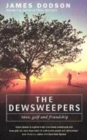 Image for The Dewsweepers  : seasons of golf and friendship