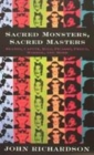 Image for Sacred monsters, sacred masters  : Beaton, Capote, Dalâi, Picasso, Freud, Warhol and more
