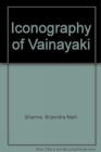 Image for Iconography of Vainayaki