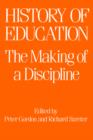 Image for The History of Education : The Making of a Discipline