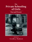 Image for The Private Schooling of Girls : Past and Present