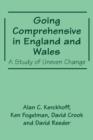 Image for Going Comprehensive in England and Wales : A Study of Uneven Change