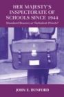 Image for Her Majesty&#39;s Inspectorate of Schools since 1944  : standard bearers or turbulent priests?