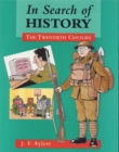 Image for In Search of History : Twentieth Century