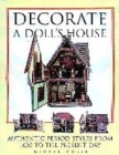 Image for Decorate a doll&#39;s house  : in authentic period styles from 1630 to the present day