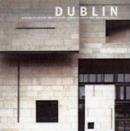 Image for Dublin  : a guide to recent architecture