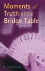 Image for Moments of Truth at the Bridge Table