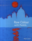 Image for Raw Colour with Pastels