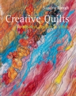 Image for Creative quilts  : inspiration, texture and stitch