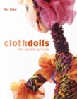 Image for Cloth dolls for textile artists